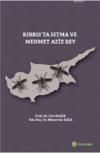 Kıbrıs'ta Sıtma ve Mehmet Aziz Bey  Frontansicht 1
