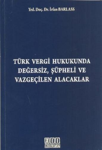 Türk Vergi Hukukunda Değersiz, Şüpheli ve Vazgeçilen Alacaklar  Frontansicht 1
