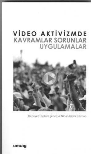 Video Aktivizmde Kavramlar Sorunlar Uygulamalar  Frontansicht 1