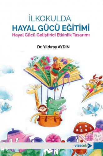 İlkokulda Hayal Gücü Eğitimi  Frontansicht 1