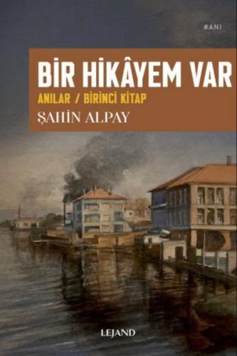 Bir Hikayem Var: Anılar - Birinci Kitap  Frontansicht 1