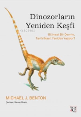 Dinozorların Yeniden Keşfi;Bilimsel Bir Devrim, Tarihi Nasıl Yeniden Yazıyor?  Frontansicht 1