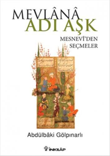 Mevlana Adı Aşk - Mesnevi'den Seçmeler  Frontansicht 1