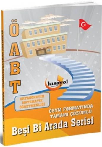 ÖABT Ortaöğretim Matematik Öğretmenliği Beşi Bi Arada Serisi Kısayol Yayınları  Frontansicht 1