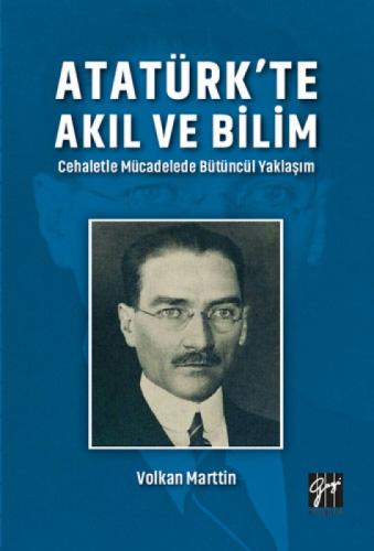 Atatürk'te Akıl ve Bilim ;Cehaletle Mücadelede Bütüncül Yaklaşım  Frontansicht 1