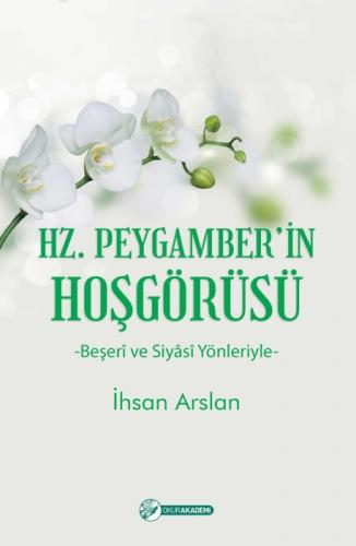 Hz. Peygamber'in Hoşgörüsü;Beşerî ve Siyâsî Yönleriyle  Frontansicht 1