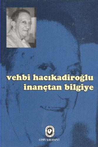 Vehbi Hacıkadiroğlu İnançtan Bilgiye  Frontansicht 1