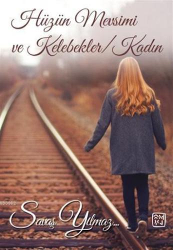 Hüzün Mevsimi ve Kelebekler / Kadın  Frontansicht 1