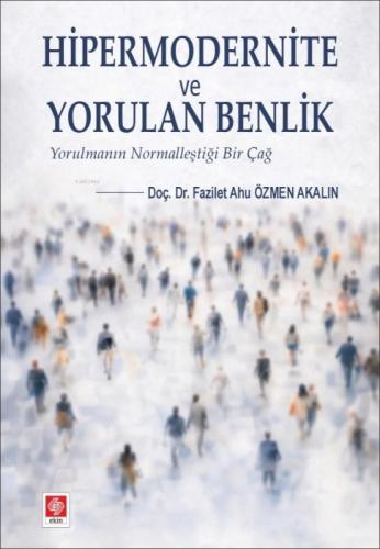 Hipermodernite ve Yorulan Benlik  Frontansicht 1