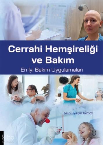 Cerrahi Hemşireliği ve Bakım ;En İyi Bakım Uygulamaları  Frontansicht 1