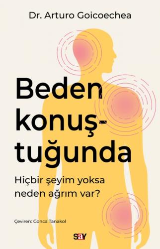 Beden Konuştuğunda;Hiçbir Şeyim Yoksa Neden Ağrım Var?  Frontansicht 1