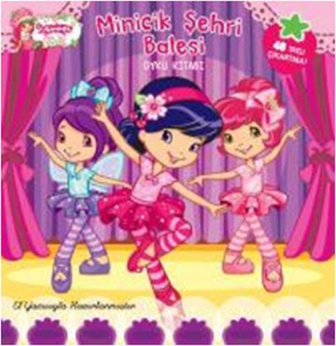 Çilek Kız Minicik Şehri Balesi - Öykü Kitabı  Frontansicht 1