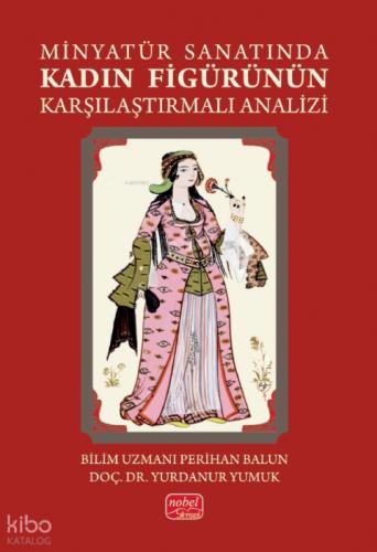 Minyatür Sanatında Kadın Figürünün Karşılaştırmalı Analizi  Frontansicht 1