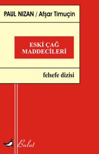 Eski Çağ Maddecileri  Frontansicht 1