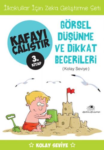 Kafayı Çalıştır 3. Kitap - Görsel Düşünme ve Dikkat Becerileri (Kolay Seviye)  Frontansicht 1