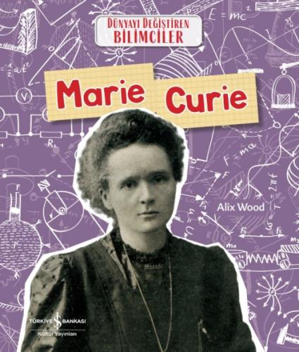 Dünyayı Değiştiren Bilimciler - Marie Curie  Frontansicht 1