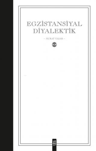 Egzistansiyal Diyalektik  Frontansicht 1