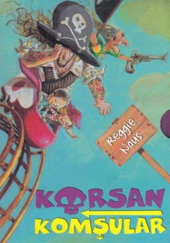 Korsan Komşular Serisi (3 Kitap Kutulu Set - Bayi)  Frontansicht 1