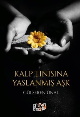 Kalp Tınısına Yaslanmış Aşk  Frontansicht 1