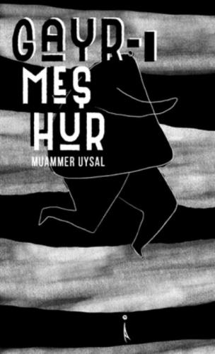 Gayr-ı Meşhur  Frontansicht 1