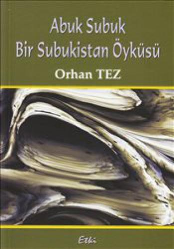 Abuk Subuk Bir Subukistan Öyküsü  Frontansicht 1