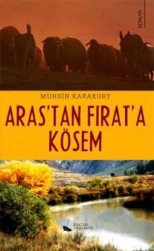 Aras'tan Fırat'a Kösem  Frontansicht 1