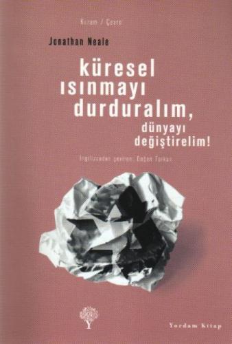 Küresel Isınmayı Durduralım, Dünyayı Deðiþtirelim!  Frontansicht 1