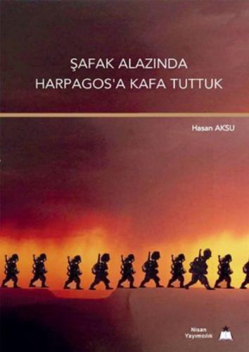 Şafak Alazında Harpagosa Kafa Tuttuk  Frontansicht 1