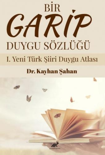 Bir Garip Duygu Sözlüğü I. Yeni Türk Şiiri Duygu Atlası  Frontansicht 1