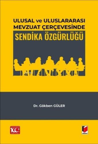 Ulusal ve Uluslararası Mevzuat Çerçevesinde Sendika Özgürlüðü  Frontansicht 1