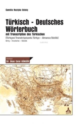 Turkisch-Deutsches Wörterbuch mit Transcription des Turkischen (Turkçesi Transkripsiyonlu Turkçe - Almanca Sözluk) ;Giriş-İnceleme-Sözluk  Frontansicht 1