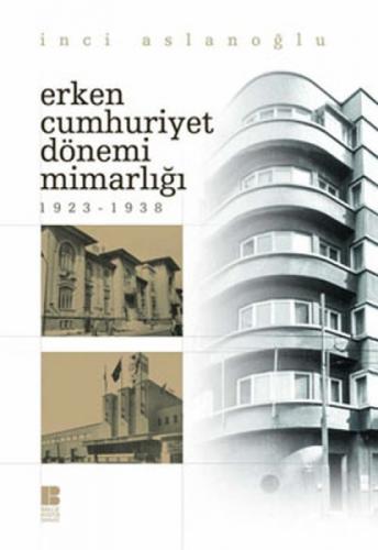 Erken Cumhuriyet Dönemi Mimarlığı (1923-1938)  Frontansicht 1