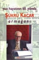Yazı Hayatının 60. Yılında| Şükrü Kacar Armağanı  Frontansicht 1