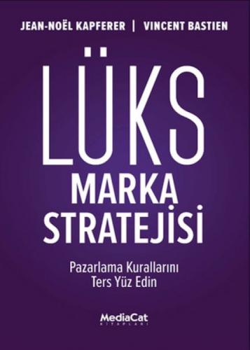 Lüks Marka Stratejisi;Pazarlama Kurallarını Ters Yüz Edin  Frontansicht 1