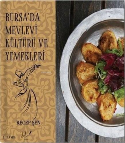 Bursa'da Mevlevi Kültürü ve Yemekleri  Frontansicht 1