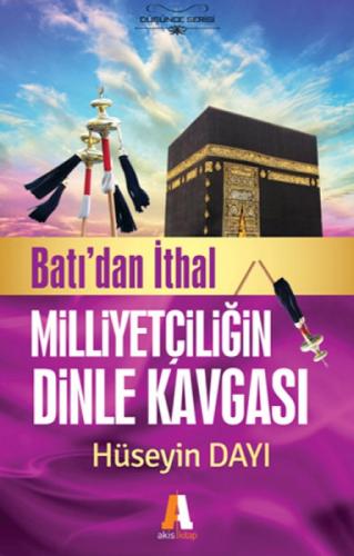 Batı'dan İthal Milliyetçiliğin Dinle Kavgası  Frontansicht 1