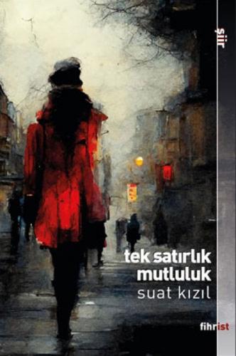 Tek Satırlık  Mutluluk  Frontansicht 1