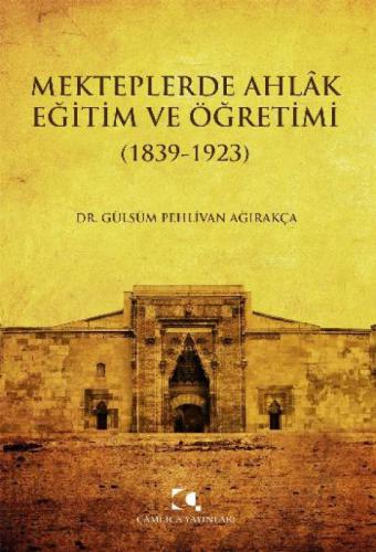 Mekteplerde Ahlak Eğitim ve Öğretimi (1839 - 1923)  Frontansicht 1
