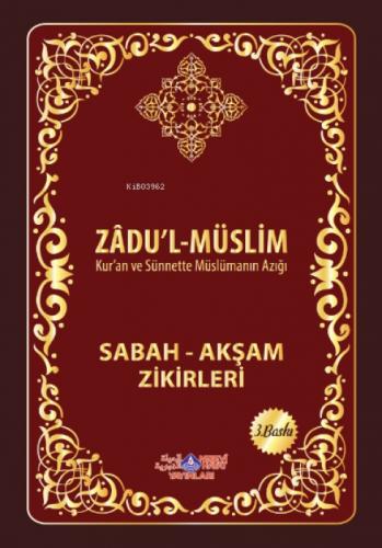Zadul Muslim (Sabah Akşam Zikirleri)  Frontansicht 1