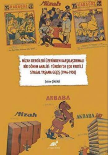 Mizah Dergileri Üzerinden Karşılaştırmalı Bir Dönem Analizi: Türkiye'de Çok Partili Siyasal Yaşama Geçiş (1946-1950)  Frontansicht 1