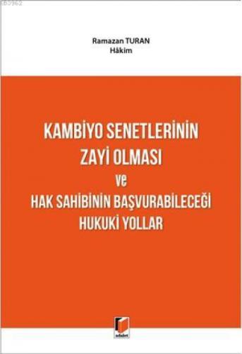 Kambiyo Senetlerinin Zayi Olması ve Hak Sahibinin Başvurabileceği Hukuki Yollar  Frontansicht 1