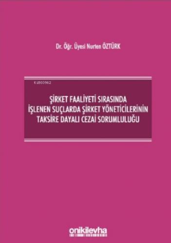 Şirket Faaliyeti Sırasında I?şlenen Suçlarda Şirket Yöneticilerinin Taksire Dayalı Cezai Sorumluluğu  Frontansicht 1