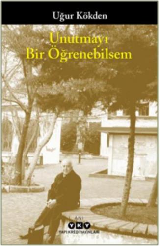 Unutmayı Bir Öğrenebilsem  Frontansicht 1