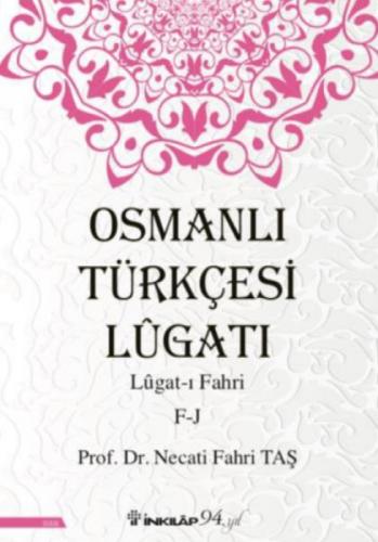 Osmanlı Türkçesi Lügatı - Lügat-ı Fahri F-J  Frontansicht 1