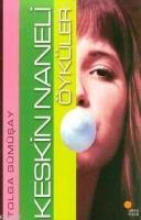 Keskin Naneli Öyküler  Frontansicht 1