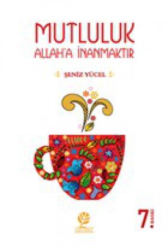 Mutluluk Allah'a İnanmaktır  Frontansicht 1