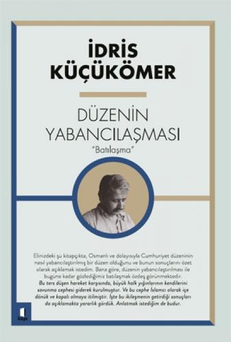 Düzenin Yabancılaþması 'Batılaþma'  Frontansicht 1