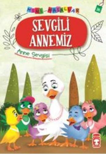 Sevgili Annemiz - Mini Masallar 4  Frontansicht 1