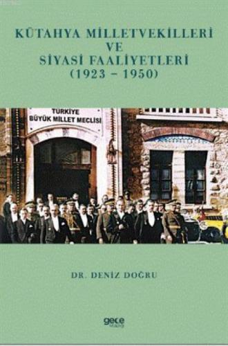 Kütayha Milletvekilleri ve Siyasi Faaliyetleri (1923-1950)  Frontansicht 1