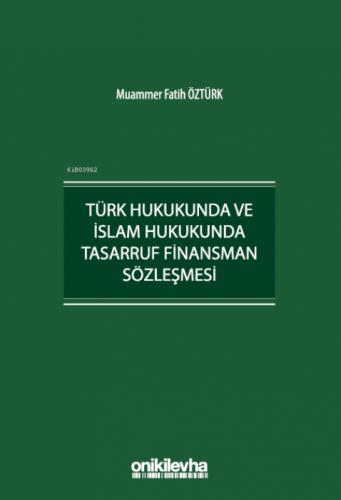 Türk Hukukunda ve İslam Hukukunda Tasarruf Finansman Sözleşmesi  Frontansicht 1